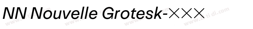 NN Nouvelle Grotesk字体转换 NN Nouvelle Grotesk字体转换